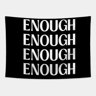 enough is enough Tapestry