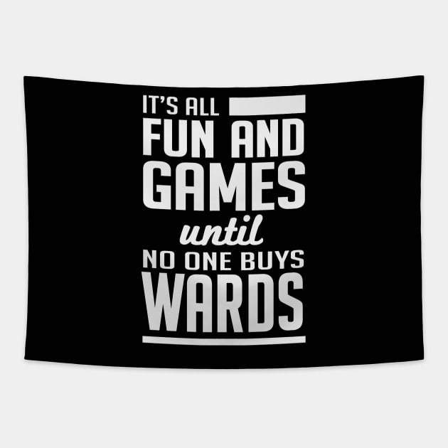 No_one_buys_wards (black) Tapestry by nektarinchen