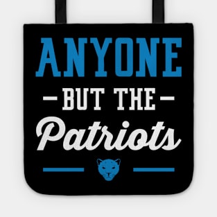 Anyone But The Patriots - Carolina Tote