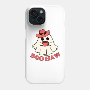 Boo Haw Cute Western Halloween Cowgirl Ghost Spooky Vibes Phone Case