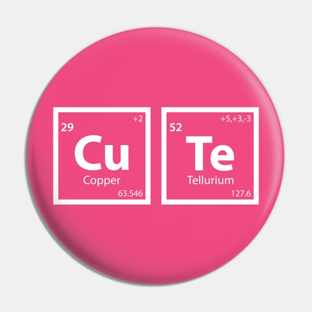 Cute (Cu-Te) Periodic Table Pin by n23tees