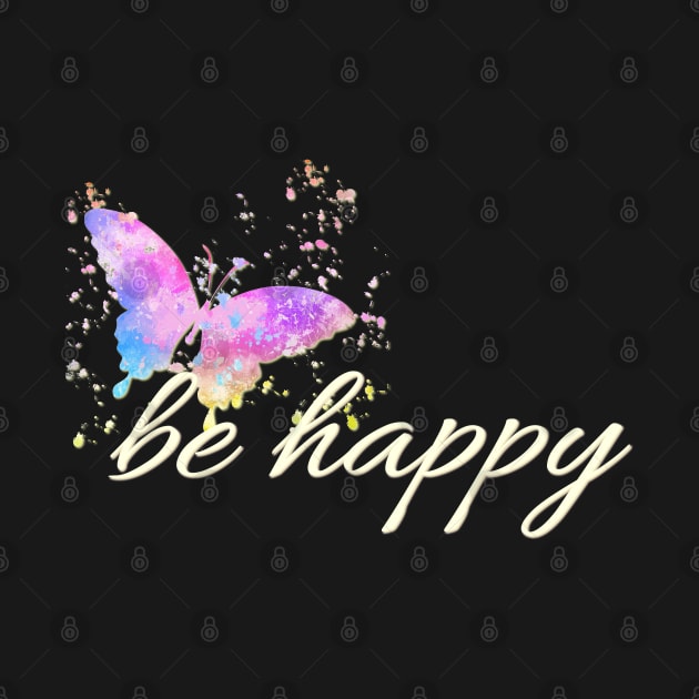 Be Happy Positive Vibes by Bluepress