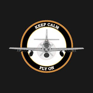 Keep Calm, Fly On, A-1 Skyraider T-Shirt