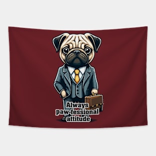 Always Paw-fessional Attitude - Funny Dog in Suit Tapestry