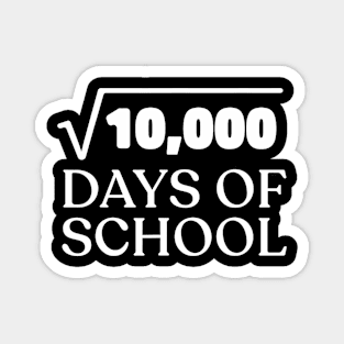 Math  Root 100th Day of School Teacher Kids 100 Days Magnet