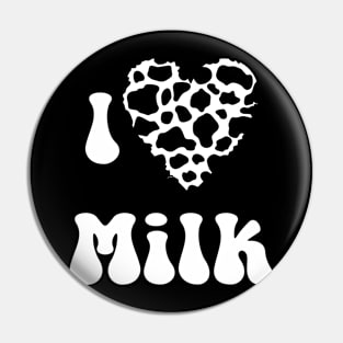 I Love MIlk Pin