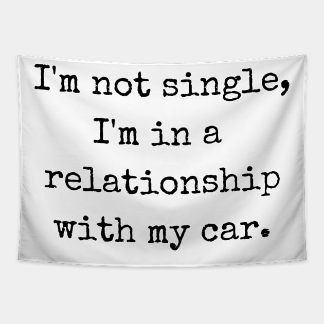 Car Love: The Perfect Relationship Tapestry by theworthyquote