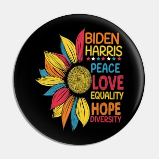 Biden Harris 2020 Peace Love Equality Hope Diversity Pin