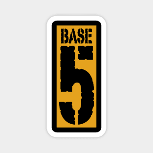 Base 5 Clothes Magnet