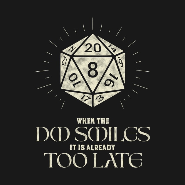 When The DM Smiles It Is Already Too Late by Grimdark Merchant