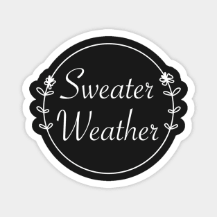 Sweater Weather Magnet