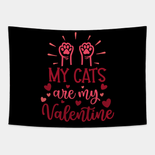 my cats are my valentine Tapestry