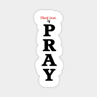 Start Here Pray Magnet