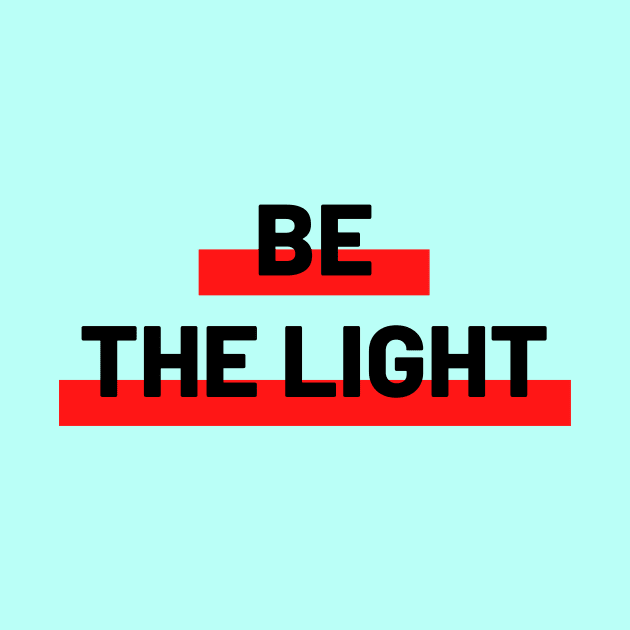 Be The Light | Christian Typography by All Things Gospel