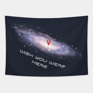 Wish you were here galaxy Tapestry