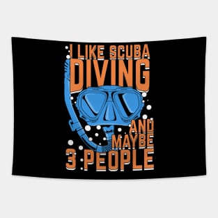 I Like Scuba Diving And Maybe 3 People Tapestry