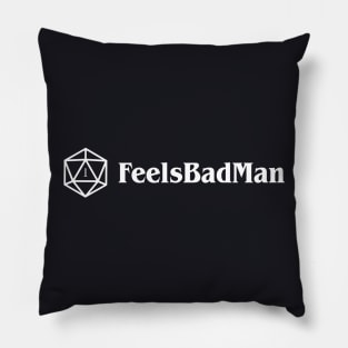 Feels Bad Man D20 Dice Dungeons Crawler and Dragons Slayer Pillow