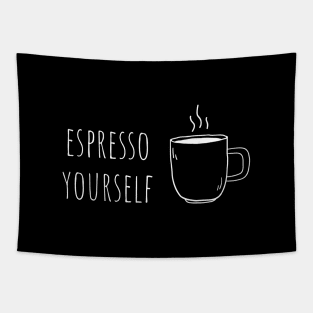 Espresso Yourself (White design) Tapestry