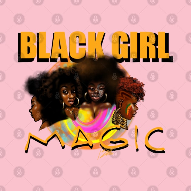 Black Girl Magic by Timzartwork