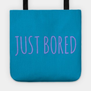 Just bored Tote