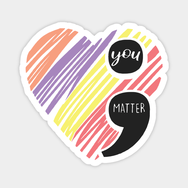 You Matter Magnet by casualteesinc