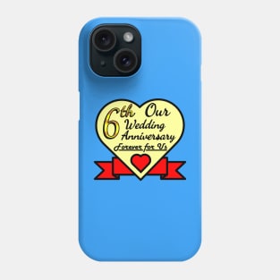 6th wedding anniversary Phone Case