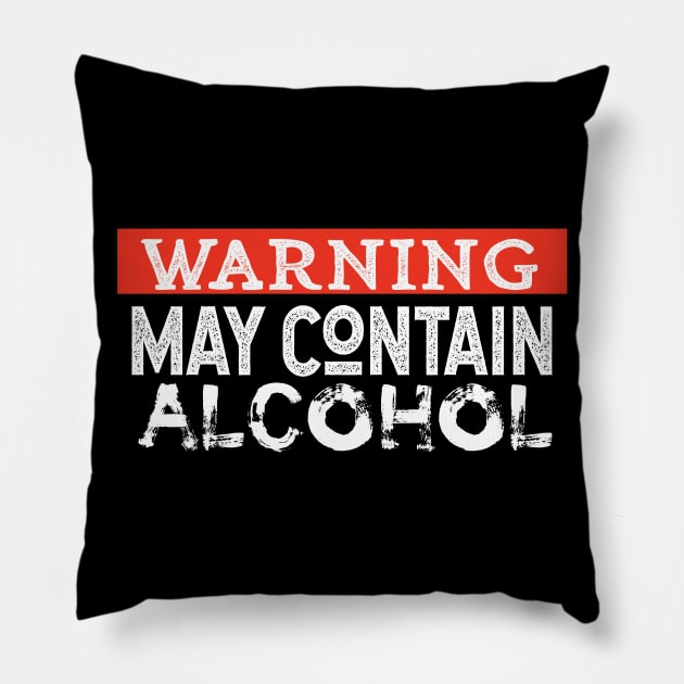 Warning May Contain Alcohol Pillow by ClothesLine