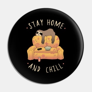 Stay Home and Chill Pin