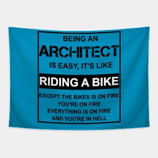 Being an architect is easy it's like riding a bike - Black Tapestry