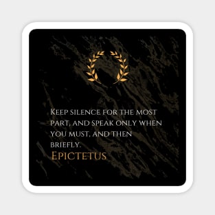 The Art of Thoughtful Speech: Epictetus's Guide to Silence and Clarity Magnet