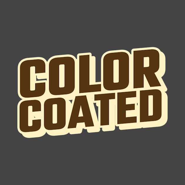 COLOR COATED by Pro Melanin Brand