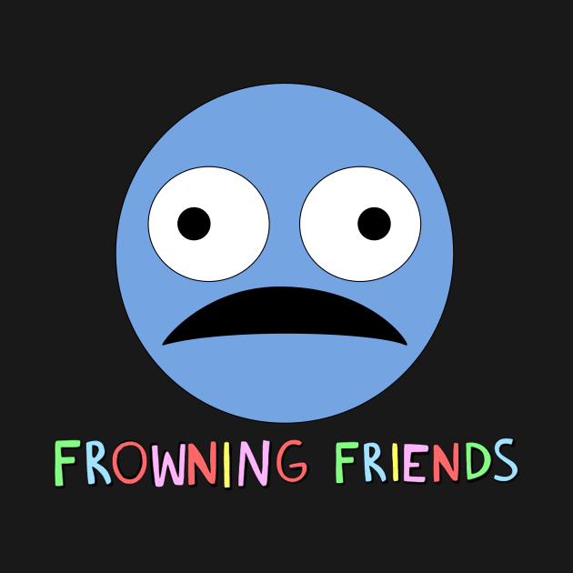 Frowning Friends by JungXJung