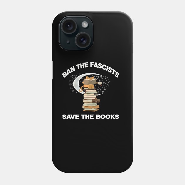 Ban the fascists save the books Phone Case by Roberto C Briseno