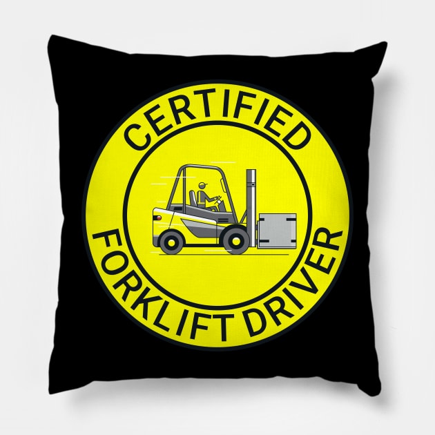 Certified forklift driver. Pillow by Ekenepeken