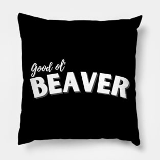 Good Ol' Beaver - If you used to be a Beaver, a Good Old Beaver too, you'll find this critter design perfect! Pillow