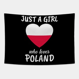Just A Girl Who Loves Poland Tapestry