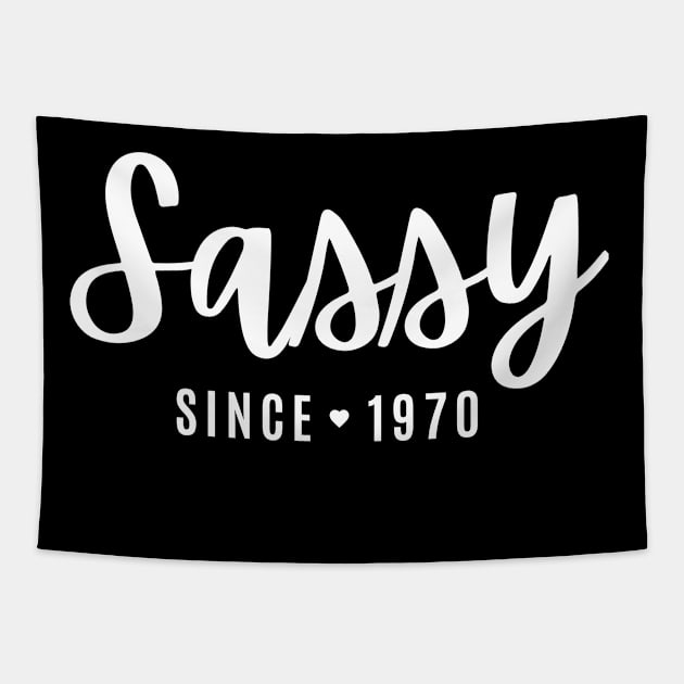 Sassy Since 1970 Tapestry by Hello Sunshine