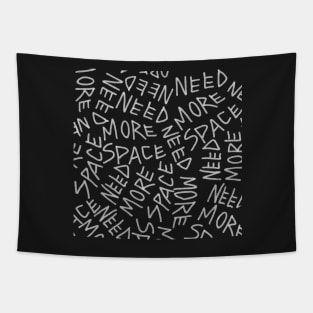 Need more space Tapestry