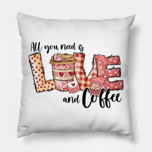 All you need is love and coffee Pillow