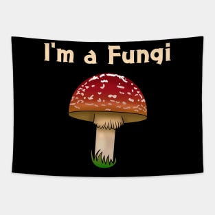 I'm A Fungi Tapestry