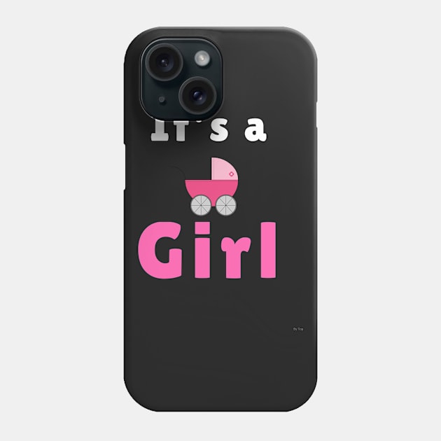 Its A Girl Gender Reveal Gender Reveal It's a girl T-Shirt Sweater Hoodie Iphone Samsung Phone Case Coffee Mug Tablet Case Gift Phone Case by giftideas