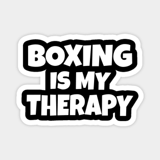 Boxing Is My Therapy Magnet