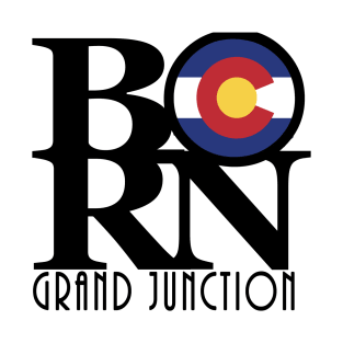 BORN Grand Junction CO T-Shirt