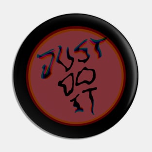 Just do it Pin