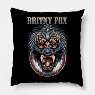 BRITNY FOX BAND Pillow