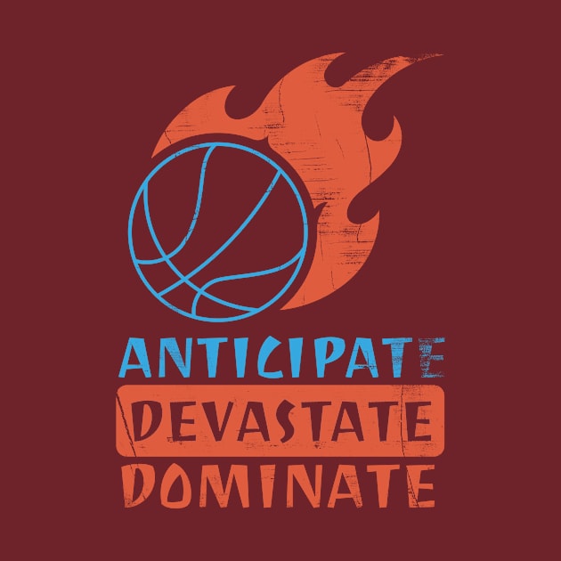 Anticipate Devastate Dominate by rizwanahmedr