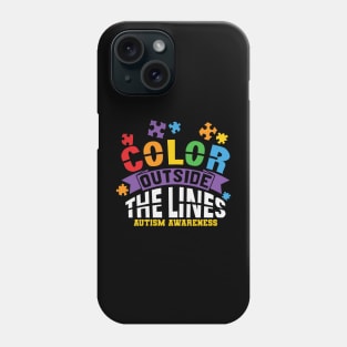 Color Outside The Lines - Autism Awareness Phone Case