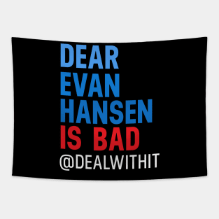 Musicals with Cheese - Dear Evan Hansen is Bad #DealWithIt Tapestry