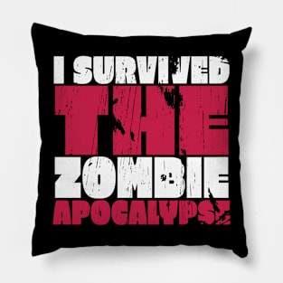 I Survived The Zombie Apocalypse Pillow