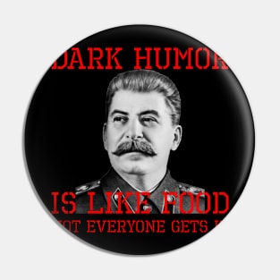 Dark Humor Is Like Food Not Everyone Gets It Pin